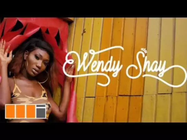 Wendy Shay - Shay On You